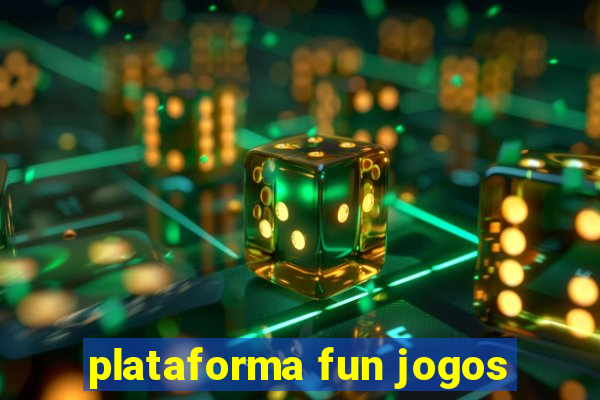 plataforma fun jogos